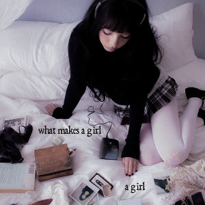 Tewari, Esha - What Makes a Girl a Girl