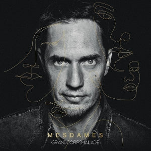 Grand Corps Malade - Mesdames