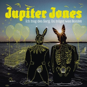 Jupiter Jones - Ich Trag Den Sarg, Du Tragst Was Buntes