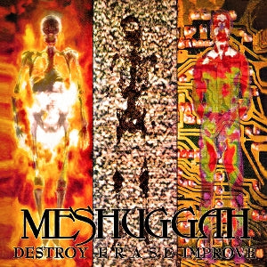 Meshuggah - Destroy Erase Improve