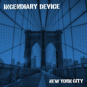 Incendiary Device - New York Hardcore