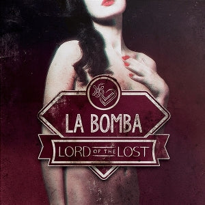Lord of the Lost - La Bomba