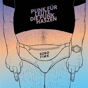 Soko Linx - Punk Fur Leute, Die Punk Haszen