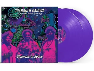 Guarani & Kaiowa - Shamans In Space