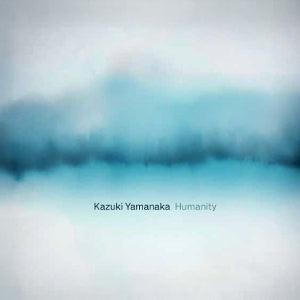 Yamanaka, Kazuki - Humanity