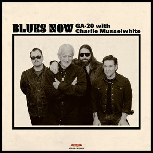 Ga-20 & Charlie Musselwhite - Blues Now
