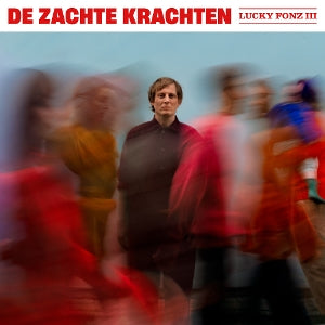 Lucky Fonz Iii - De Zachte Krachten