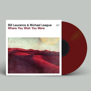 Laurance, Bill & Michael League - Where You Wish You Were