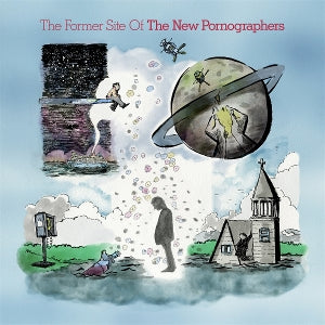 New Pornographers - The Former Site of