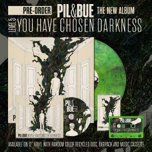 Pil & Bue - You Have Chosen Darkness