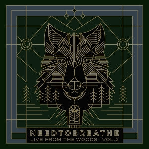 Needtobreathe - Live From the Woods Vol.2