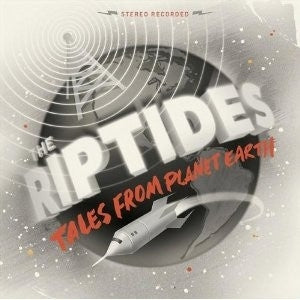 Riptides - Tales From Planet Earth