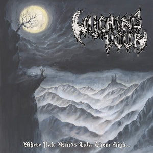 Witching Hour - Where Pale Winds Take Them High...