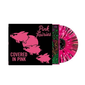 Pink Fairies - Covered In Pink