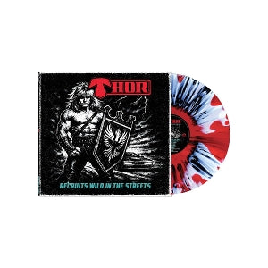 Thor - Recruits Wild In the Streets