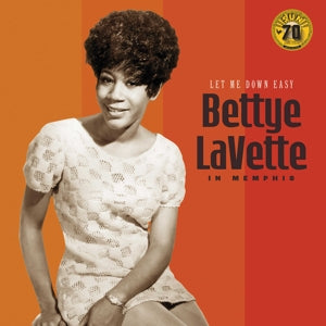 Lavette, Bettye - Let Me Down Easy: Bettye Lavette In Memphis