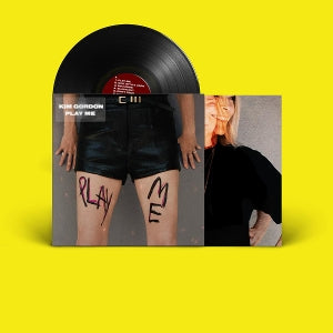 Gordon, Kim - Play Me
