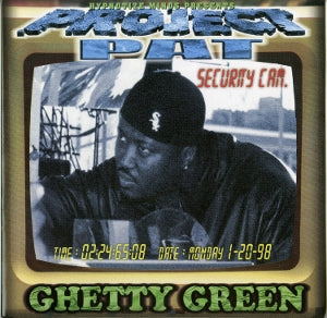 Project Pat - Ghetty Green