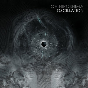 Oh Hiroshima - Oscillation