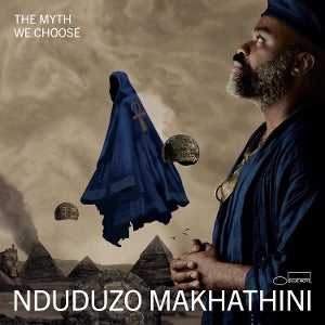 Makhathini, Nduduzo - The Myth We Choose