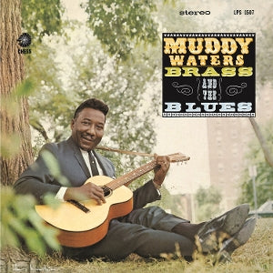 Muddy Waters - Muddy, Brass & the Blues