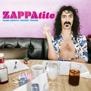 Zappa, Frank - Zappatite - Frank Zappa's Tastiest Tracks