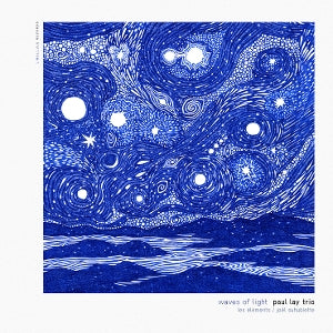 Paul Lay Trio - Waves of Light