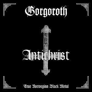 Gorgoroth - Antichrist