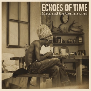 Meta & the Cornerstones - Echoes of Time