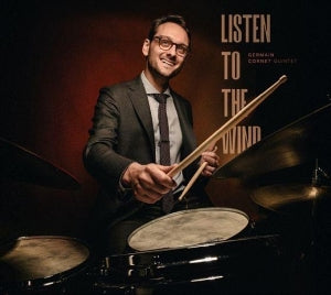 Germain Cornet Quintet - Listen To the Wind
