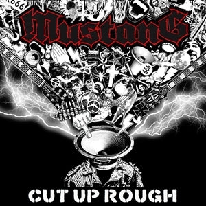 Mustang - Cut Up Rough