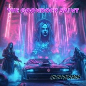 Goondocksaint - The Neon Demon