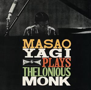 Yagi, Masao - Masao Yagi Plays Thelonious Monk (1960)