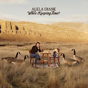 Diane, Alela - Who's Keeping Time?