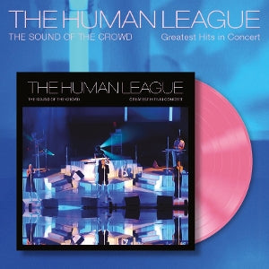 Human League - The Sound of the Crowd - Greatest Hits In Concert