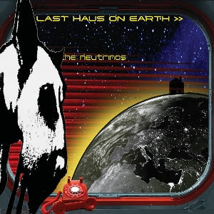 Neutrinos - Last Haus On Earth