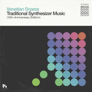 Venetian Snares - Traditional Synthesizer (10th Ann.Ed.)