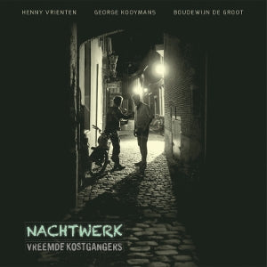 Vreemde Kostgangers - Nachtwerk