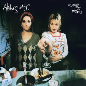 Alisha's Attic - Alisha Rules the World