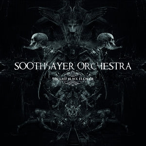 Soothsayer Orchestra - The Last Black Flower