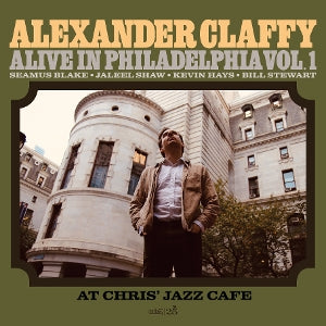 Claffy, Alexander - Alive In Philadelphia, Vol.1 (At Chris' Jazz Cafe)