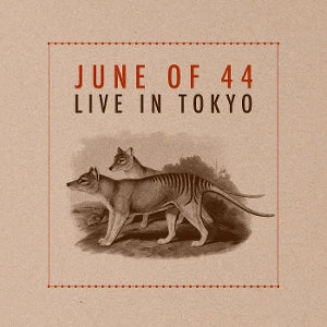 June of 44 - Live In Tokyo