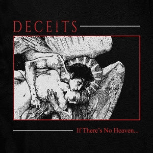 Deceits - If There's No Heaven
