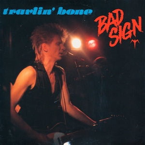 Bad Sign - Travlin'bone