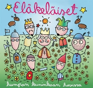 Elakelaiset - Humpan Kuninkaan Hovissa