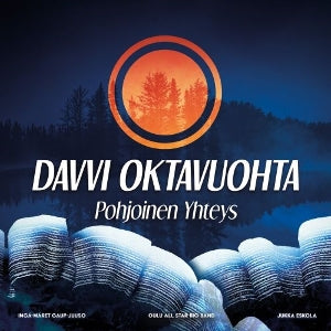 Oulu All Star Big Band - Davvi Oktavuohta - Pohjoinen Yhteys