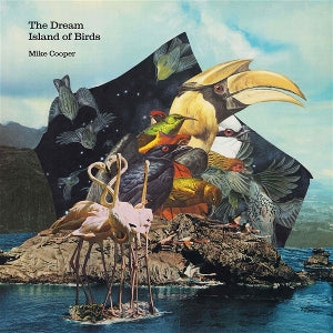 Cooper, Mike - The Dream Isalnd of Birds