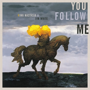 Nastasia, Nina & Jim White - You Follow Me