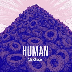 Human - (Dis)Grace