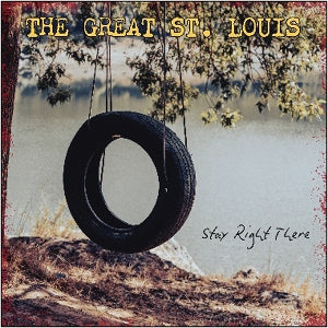 Great St Louis - Stay Right There